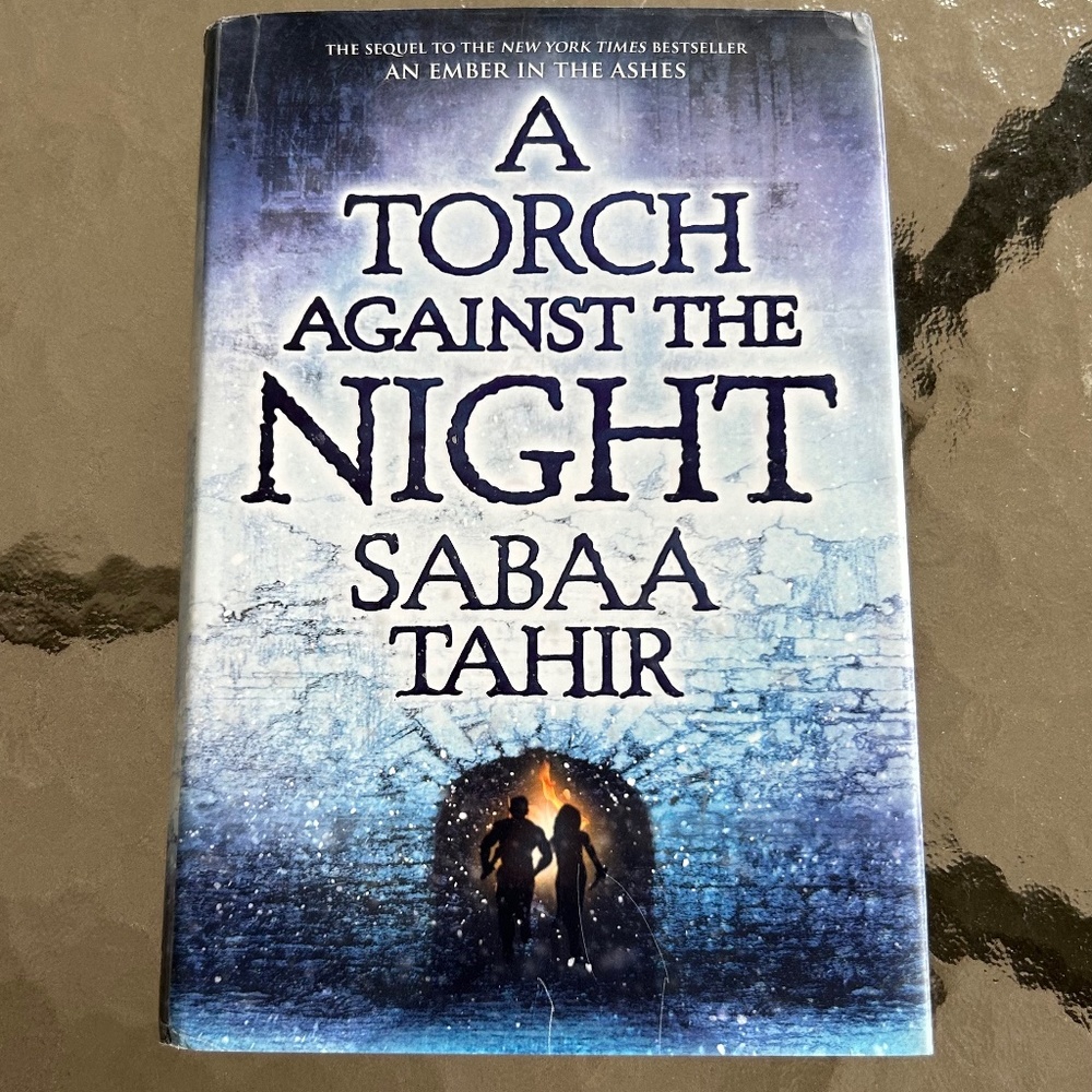 A Torch Against the Night by Sabaa Tahir